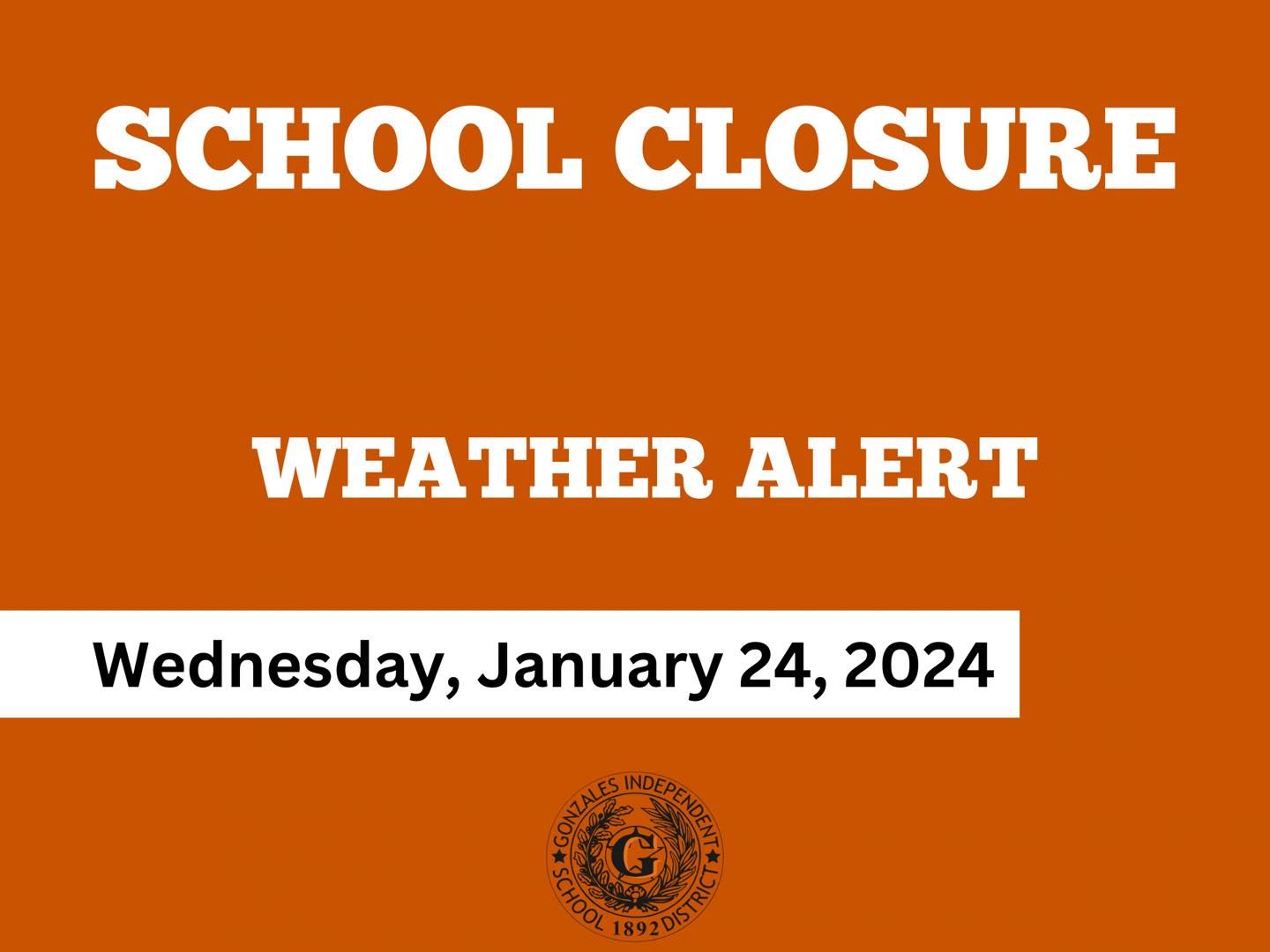 School Closure- Wednesday, January 24, 2024